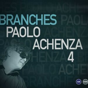 03 Paolo Achenza Branches 01 Web